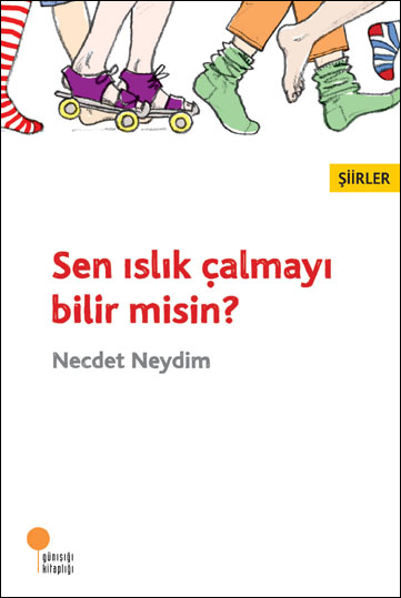 Sen Islık Çalmayı Bilir misin?