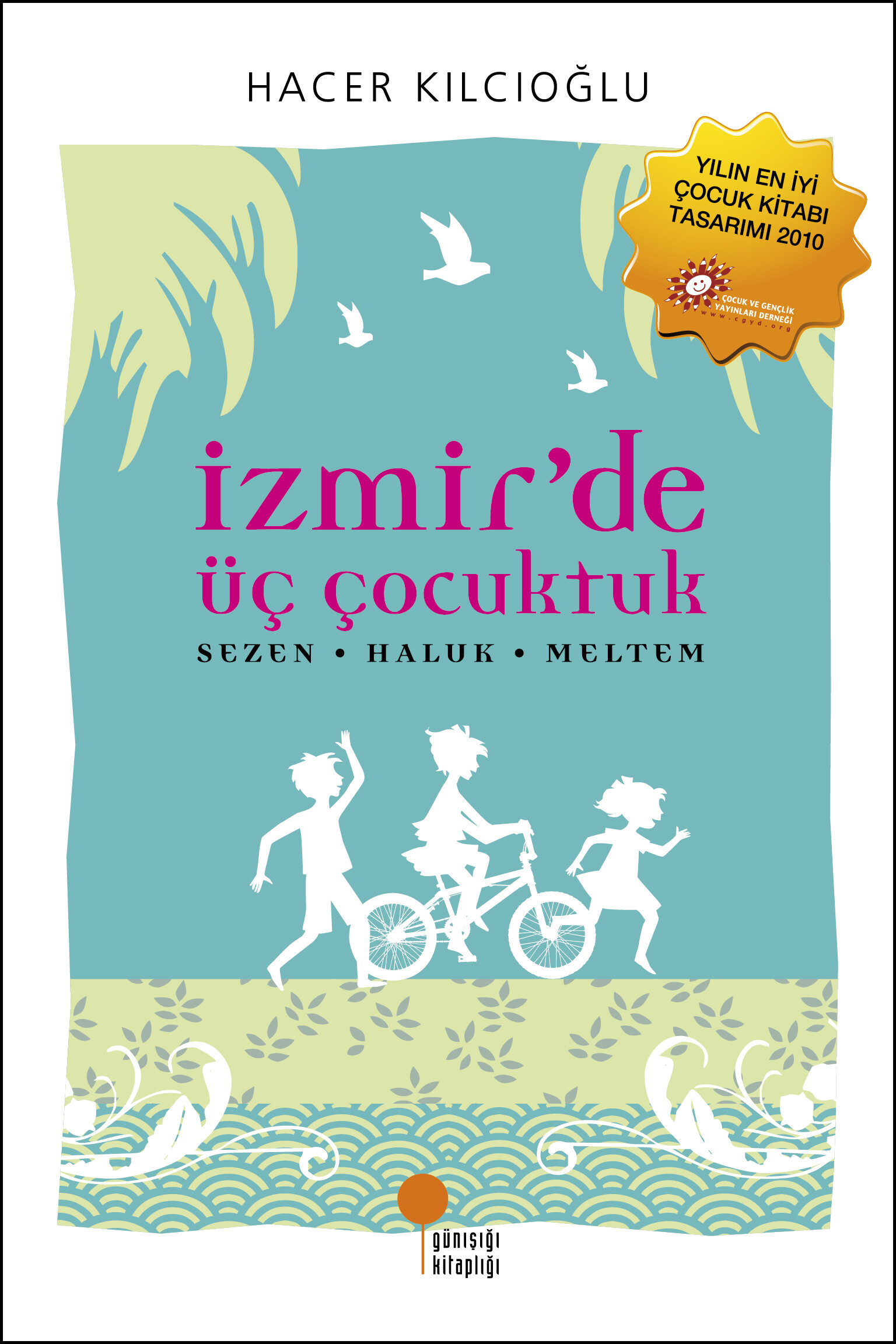 İzmir'de Üç Çocuktuk<br /> <span class="halfsize">Sezen • Haluk • Meltem</span>